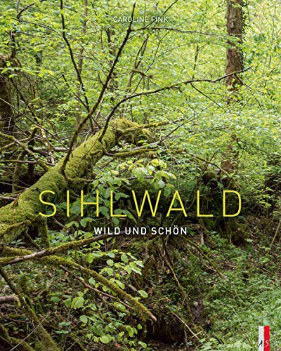 AS Verlag Sihlwald: Wild und schön