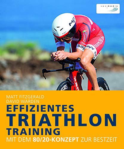 Delius Klasing Vlg GmbH Effizientes Triathlon-Training: Mit dem 80/20-Konzept zur Bestzeit