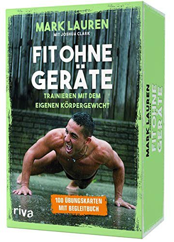 Riva Verlag Fit ohne Geräte – Kartenset: Trainieren mit dem eigenen Körpergewicht ((Button)) 100 Übungskarten mit Begleitbuch