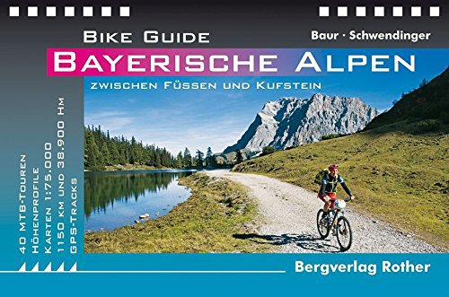 Rother Bike Guide Bayerische Alpen: 40 MTB-Touren zwischen Füssen und Kufstein. Mit GPS-Tracks. ( Bike Guide)