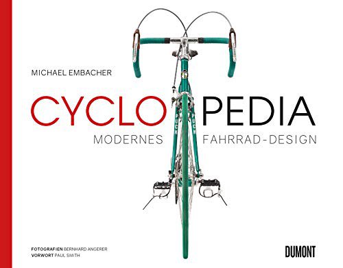 DuMont Buchverlag GmbH Cyclopedia: Modernes Fahrrad-Design