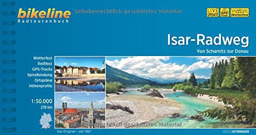 Esterbauer bikeline Radtourenbuch: Isar-Radweg: Von Scharnitz zur Donau, wetterfest/reißfest