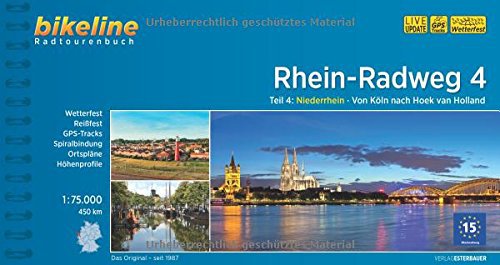 Esterbauer Rhein-Radweg Teil 4: Teil 4: Niederrhein · Von Köln nach Hoek van Holland, 450 km (Bikeline Radtourenbücher)