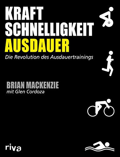 Riva Kraft, Schnelligkeit, Ausdauer. Die Revolution des Ausdauertrainings