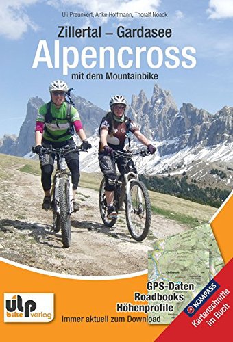 ULPbike Verlag Zillertal - Gardasee - Alpencross mit dem Mountainbike