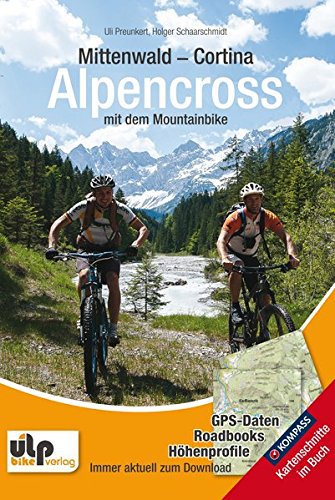 ULPbike Verlag Mittenwald - Cortina - Alpencross mit dem Mountainbike