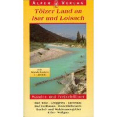 Alpenverlag Tölzer Land an Isar und Loisach Wanderkarte