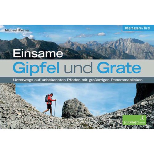 Frischluftedition Einsame Gipfel und Grate