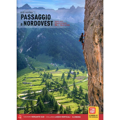 Versante Sud Passaggio A Nordovest - Klettern im westl. Piemont