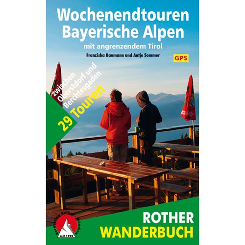 Rother Wochenendtouren Bayerische Alpen Wanderbuch