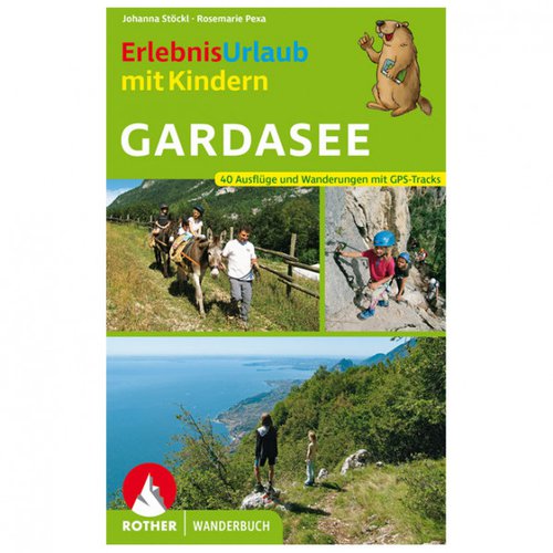 Bergverlag Rother Erlebnisurlaub Mit Kindern Gardasee
