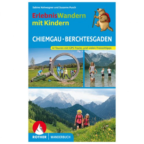Bergverlag Rother Erlebniswandern Mit Kindern Chiemgau Berchtesgaden