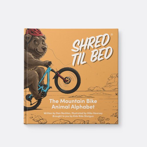 Kids Ride Shotgun Shred Til Bed – Das MTB-Tier-Alphabet