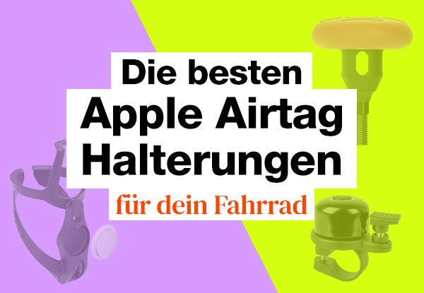 AirTag fürs Fahrrad: Die aktuell 15 besten Halterungen im Test.