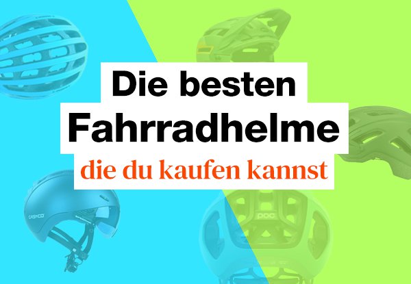 Fahrradhelm Test. Die 26 besten Helme die du 2024 kaufen kannst.