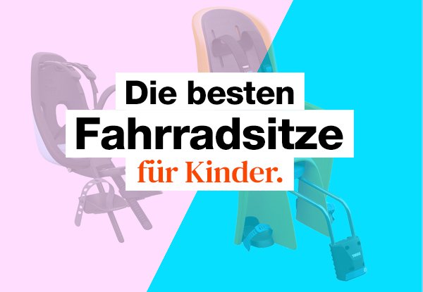 Fahrrad Kindersitz Test: Die 14 besten für 2024