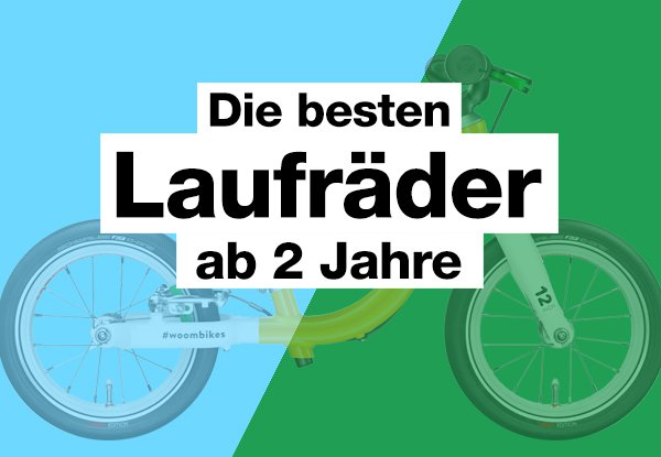 Laufrad ab 2 Jahren im Test: Die Testsieger 2024.