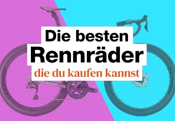 Rennrad Test – Unsere Testsieger in 2024